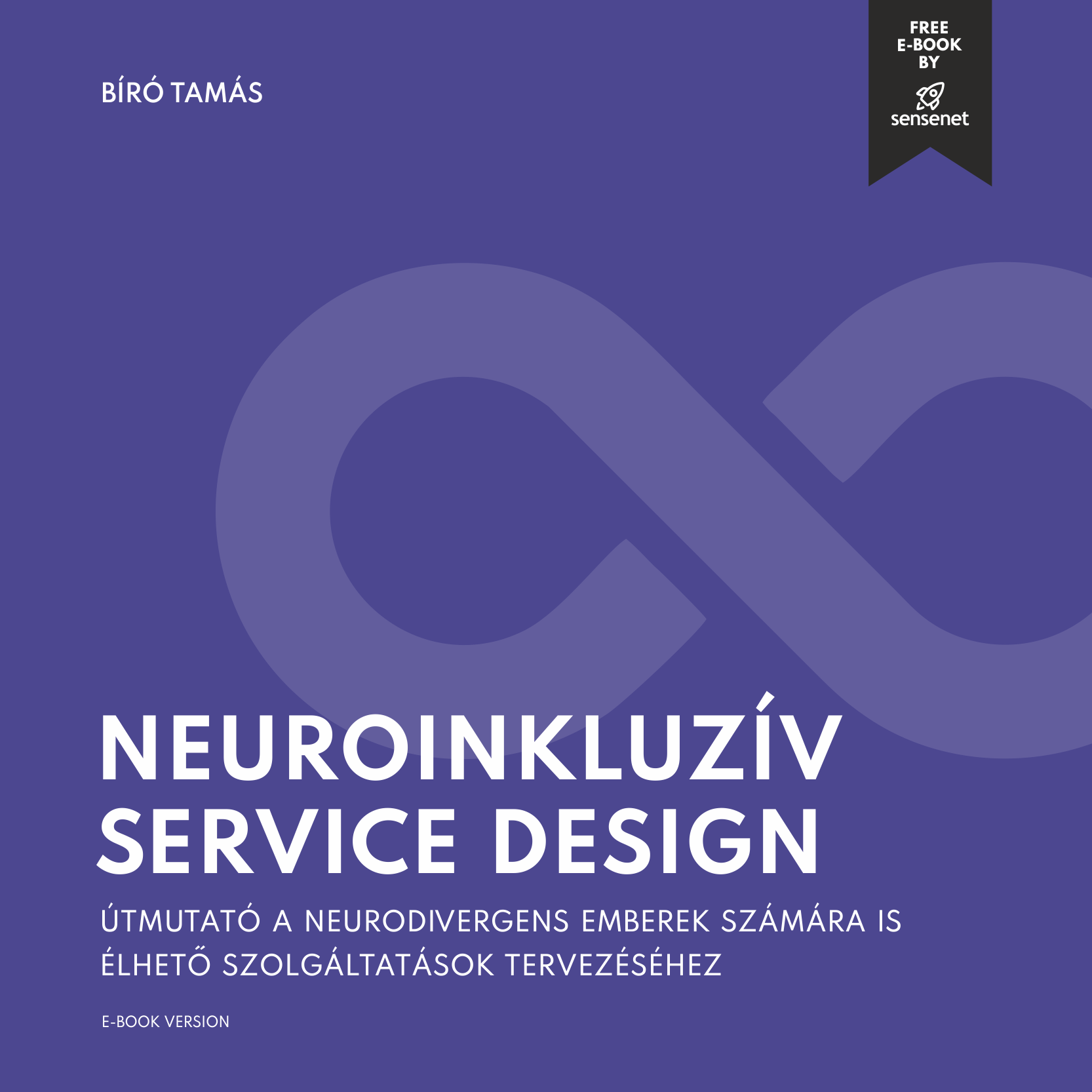 Neuroinkluzív service design – Bíró Tamás ingyenes e-könyvének lila borítója